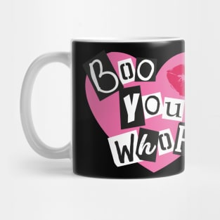 Boo You Whore Burn Book Font Shirt Mug